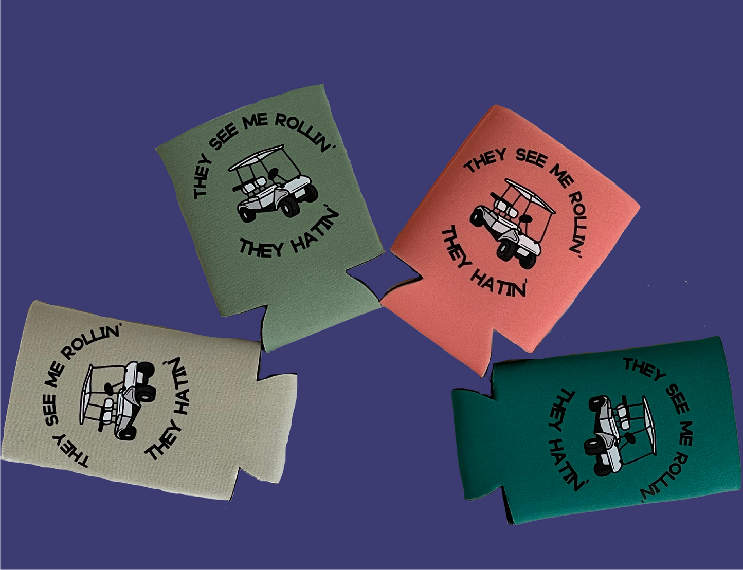 They See Me Rollin' Can Koozie