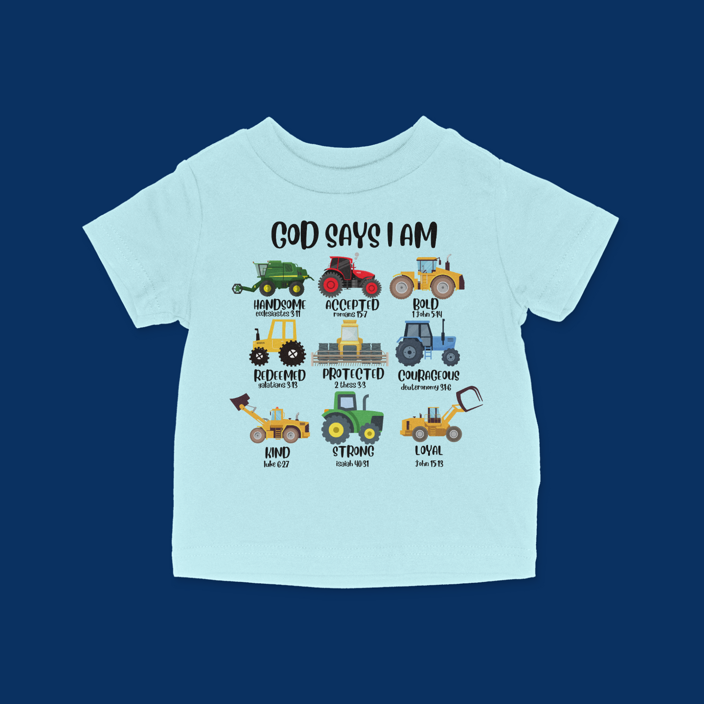 Heavy Machinery God Says I Am Baby & Toddler T-Shirt