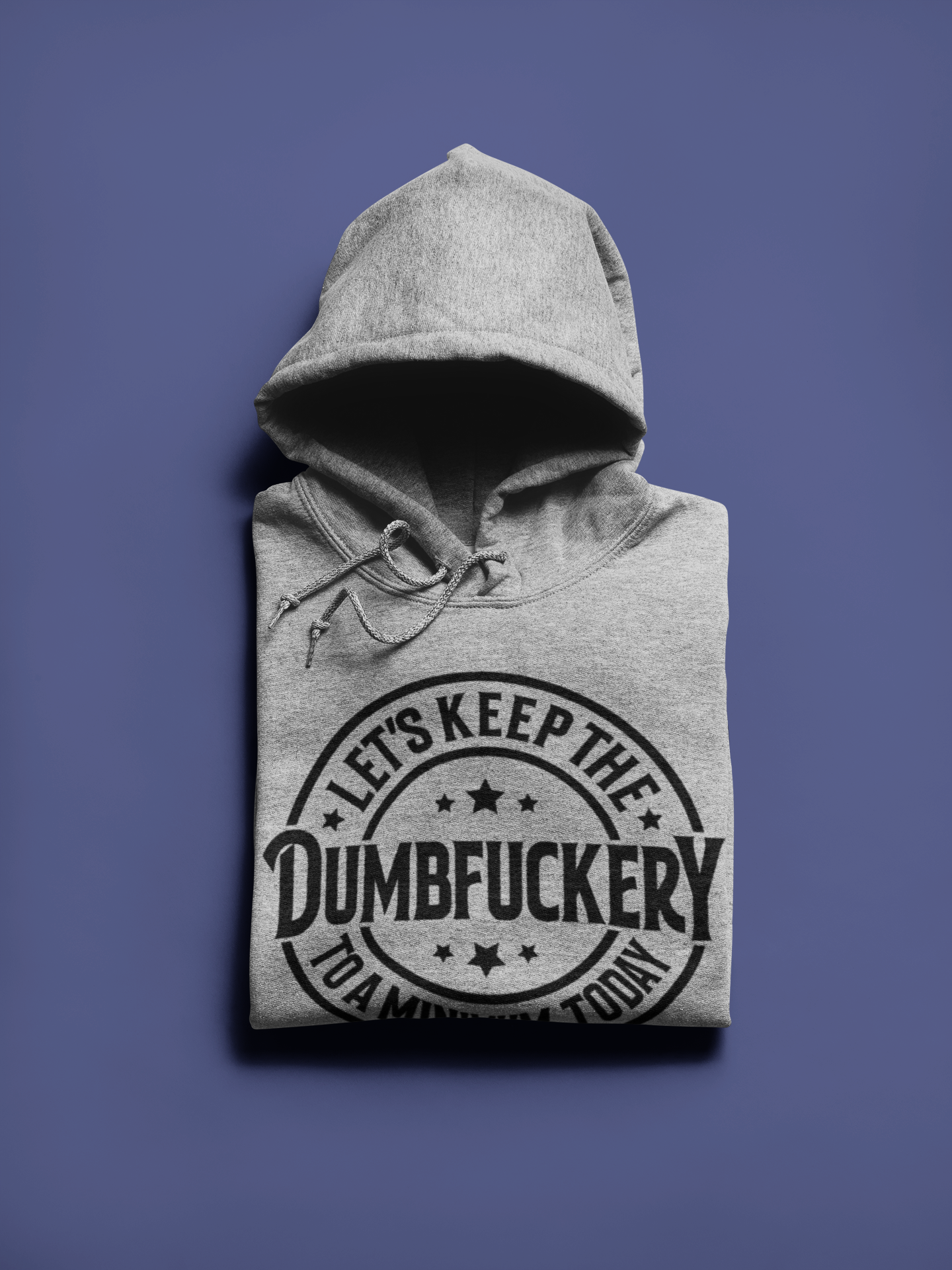 Dumbfuckery Hoodie