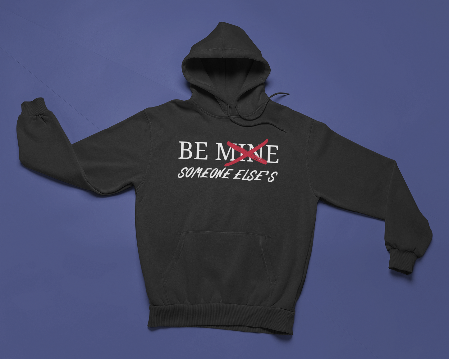 Not Yours. Not Sorry Hoodie