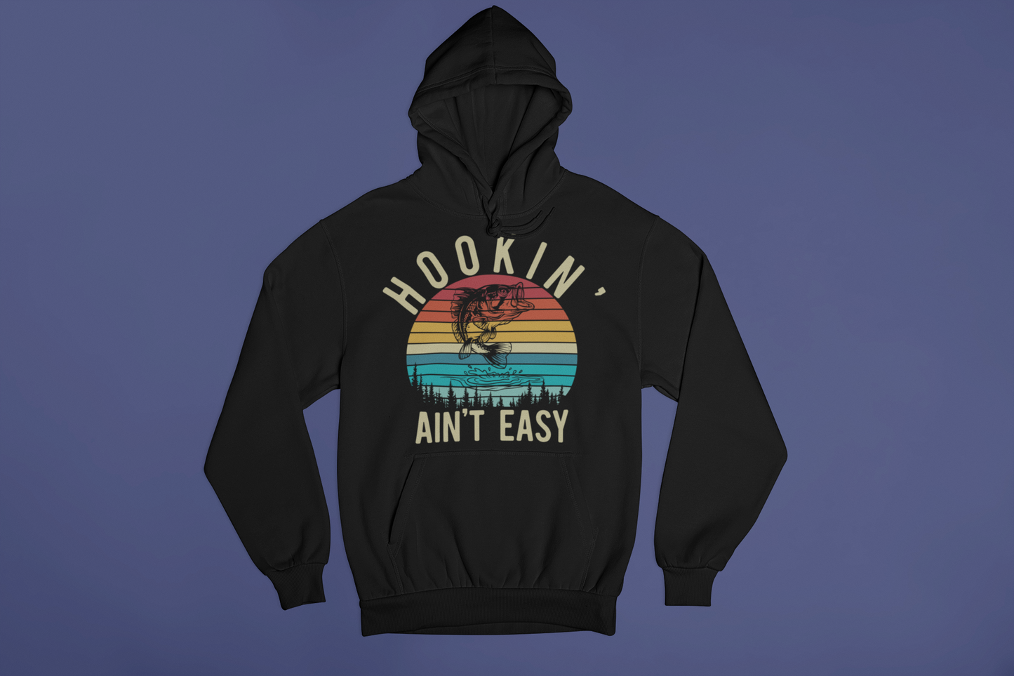 Hookin' Ain't Easy Hoodie