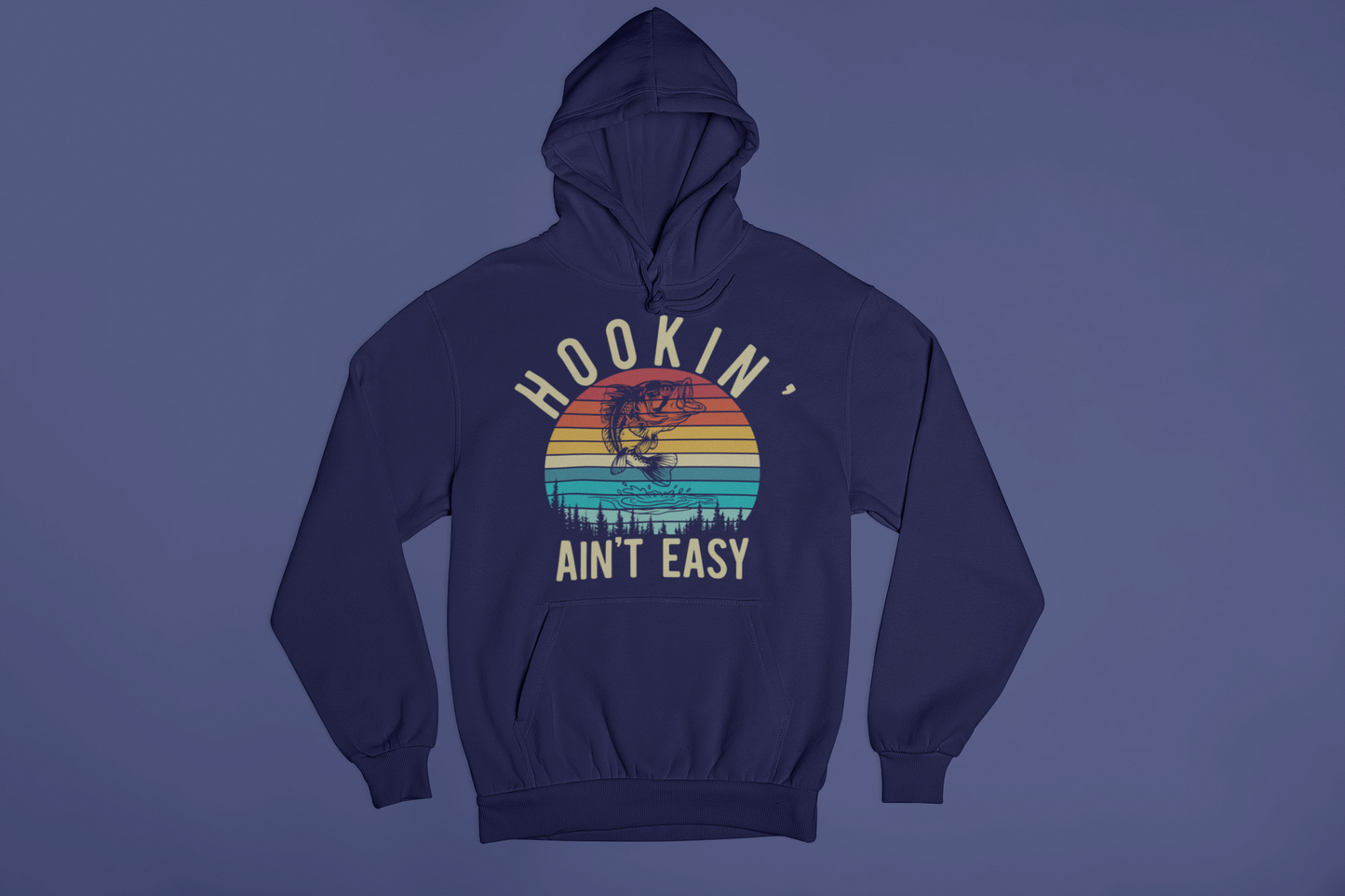 Hookin' Ain't Easy Hoodie