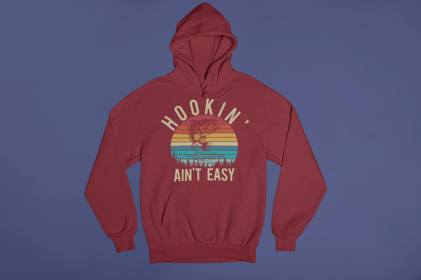 Hookin' Ain't Easy Hoodie