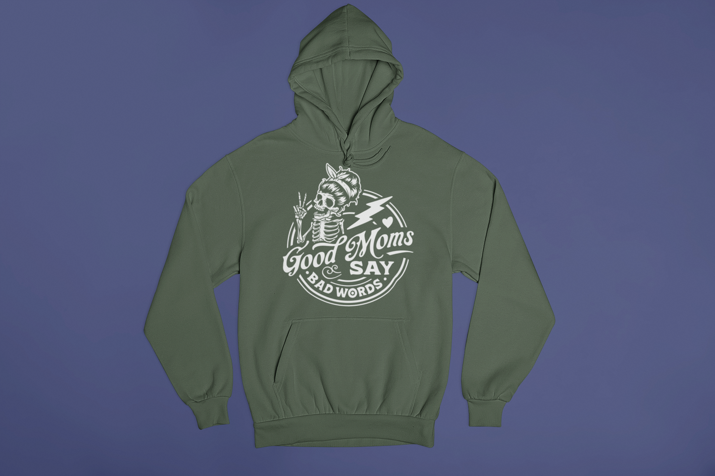 Good Moms Say Bad Words Hoodie