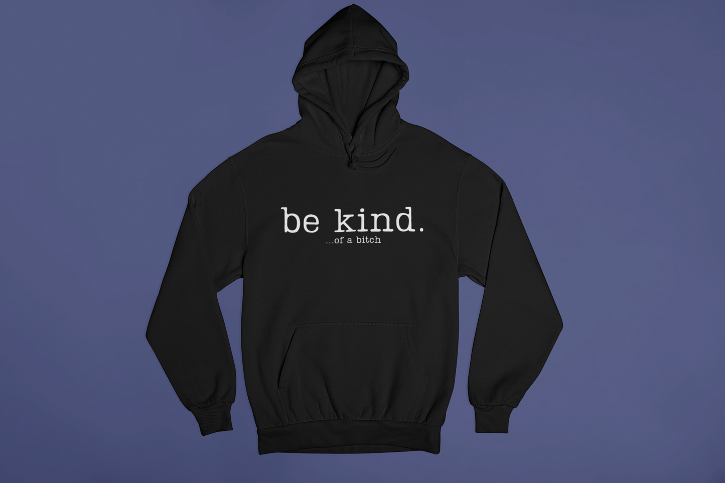 Be Kind Hoodie