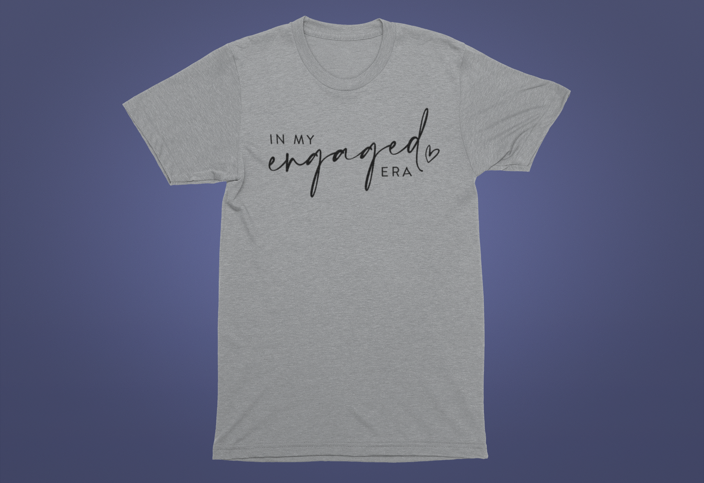 In My Engaged Era T-Shirt