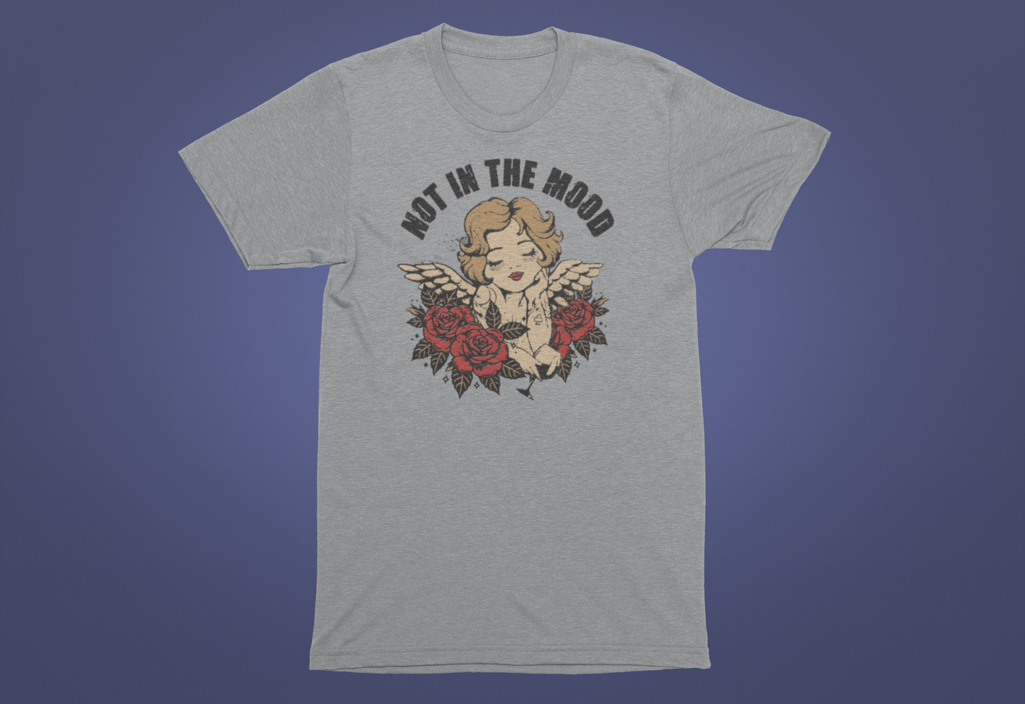 Not in the Mood T-Shirt