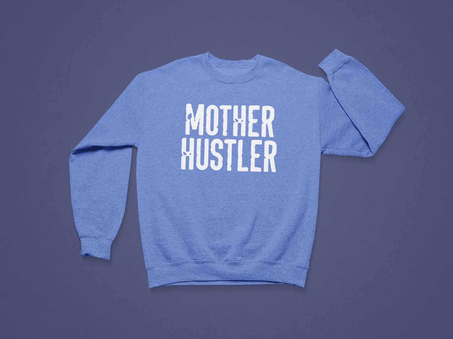 Mother Hustler Crewneck