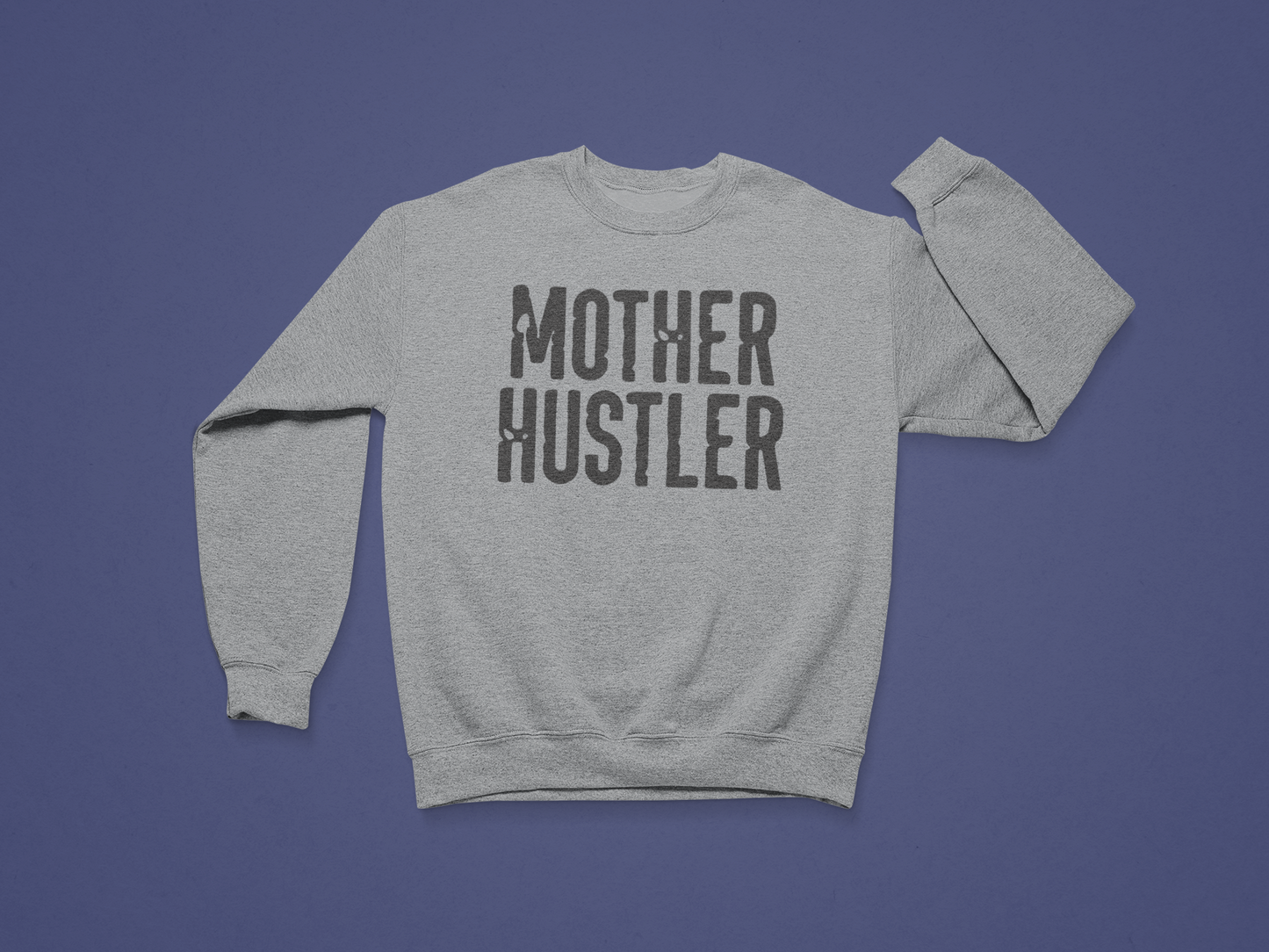 Mother Hustler Crewneck