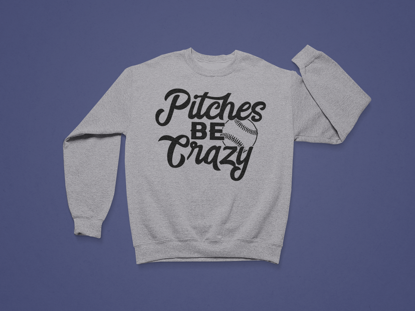Pitches Be Crazy Crewneck