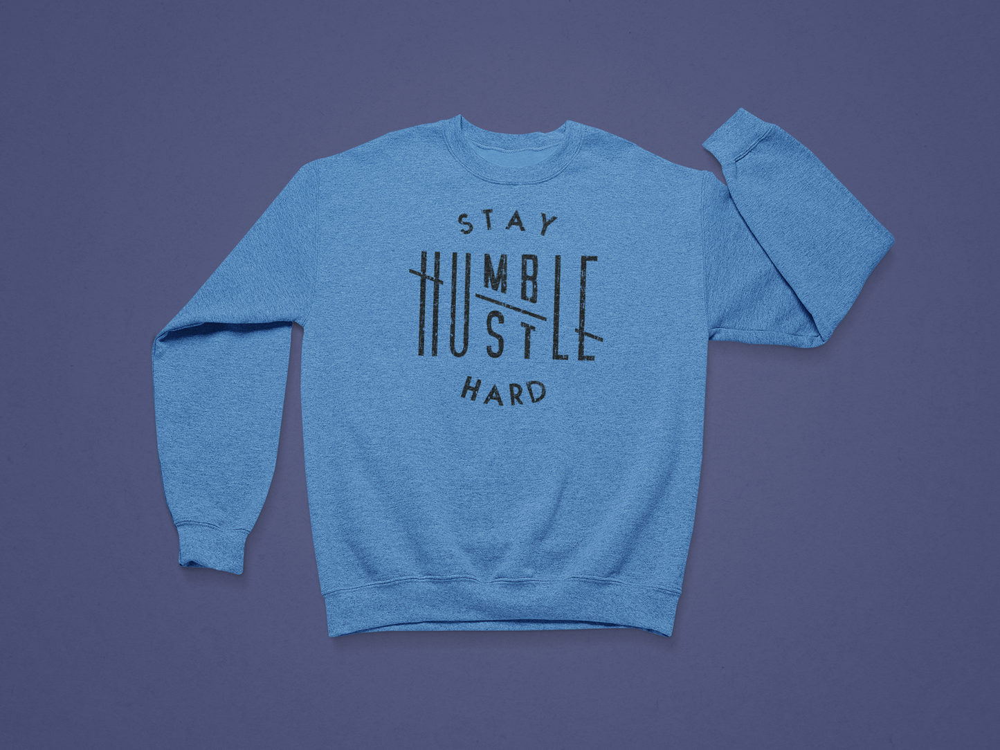 Stay Humble/Hustle Hard
