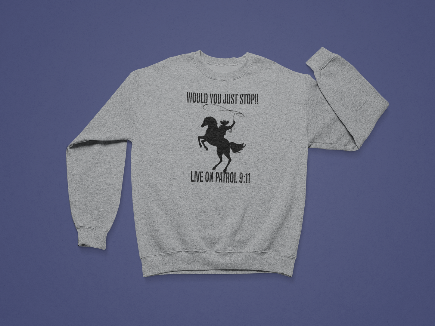 Just Stop Crewneck