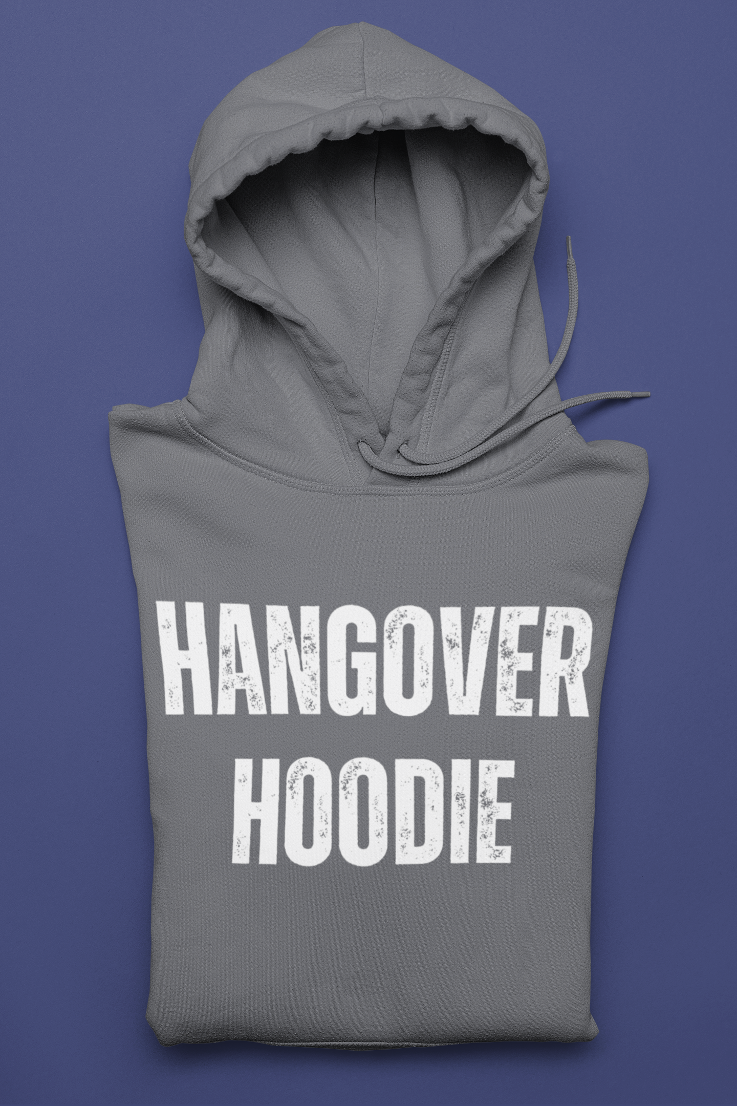 Hangover Hoodie