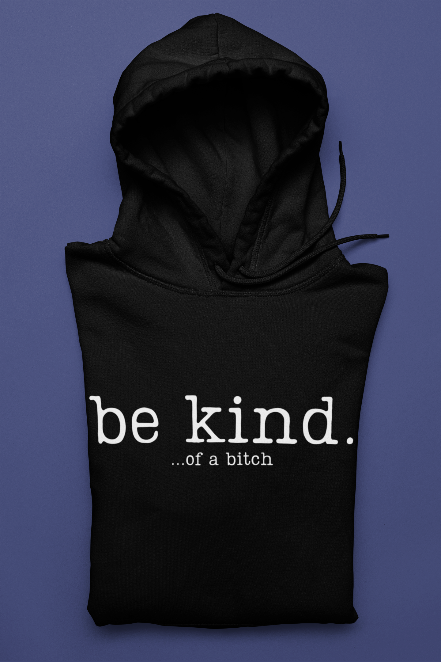 Be Kind Hoodie