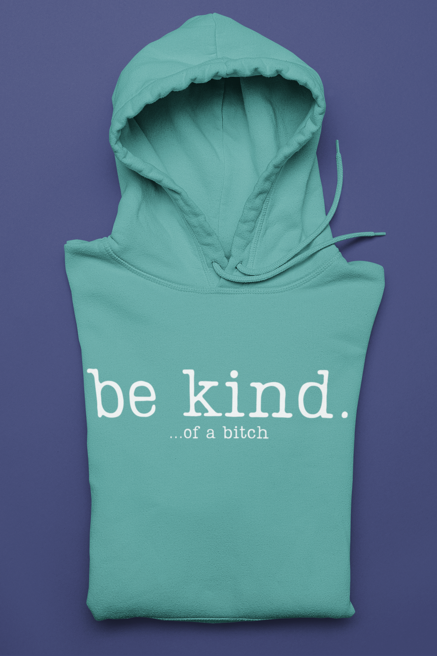 Be Kind Hoodie