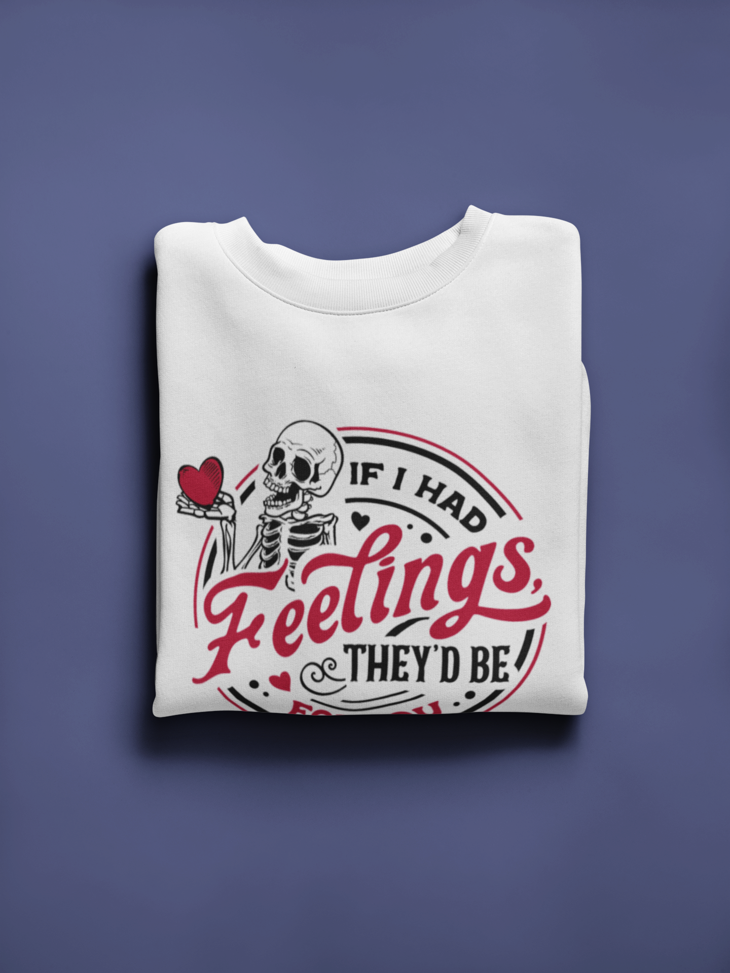 If I had Feelings