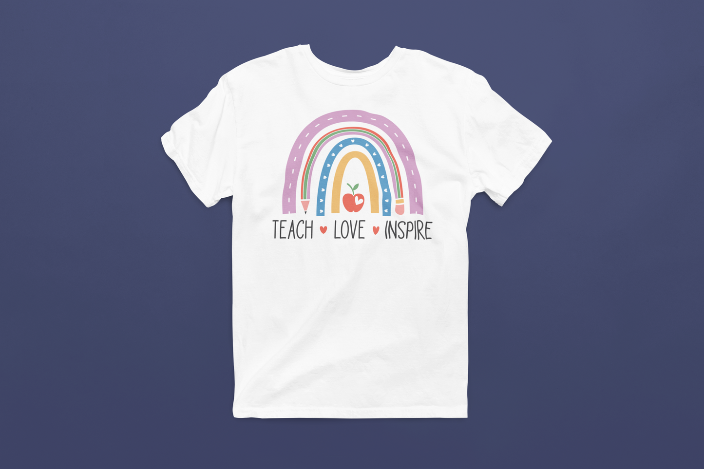 Teach. Love. Inspire. Tee