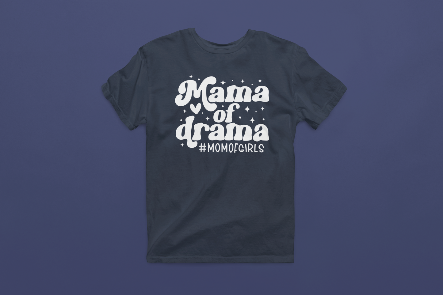 Mama of Drama T-Shirt
