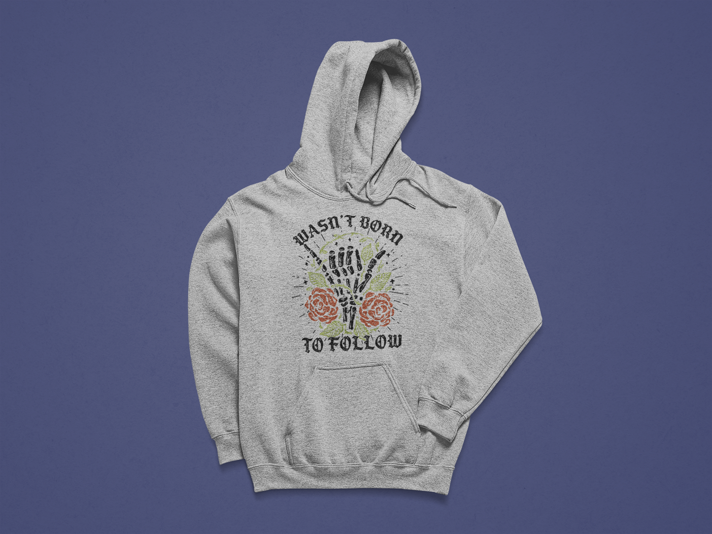 Wasn't Born to Follow Hoodie