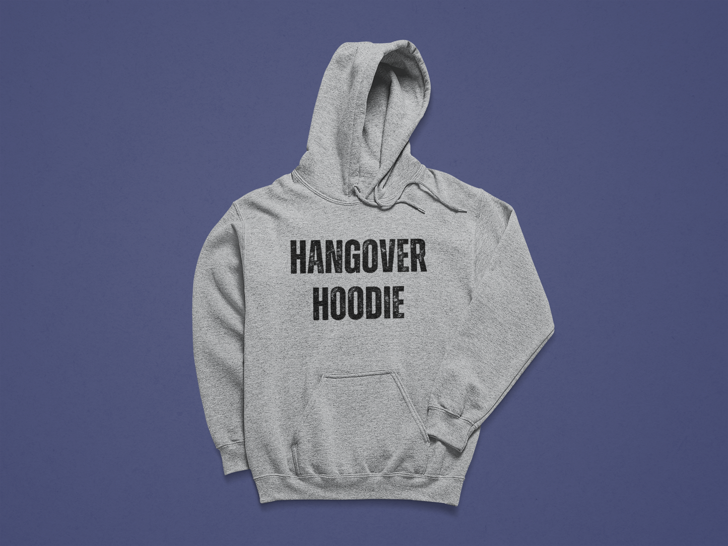 Hangover Hoodie