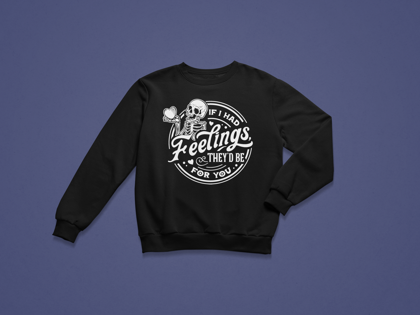 If I had Feelings