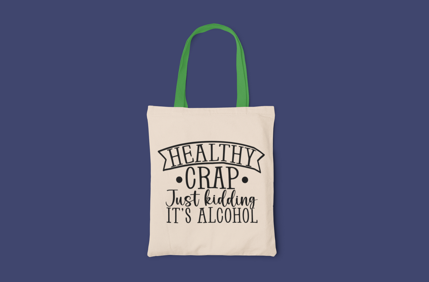Healthy Crap Tote