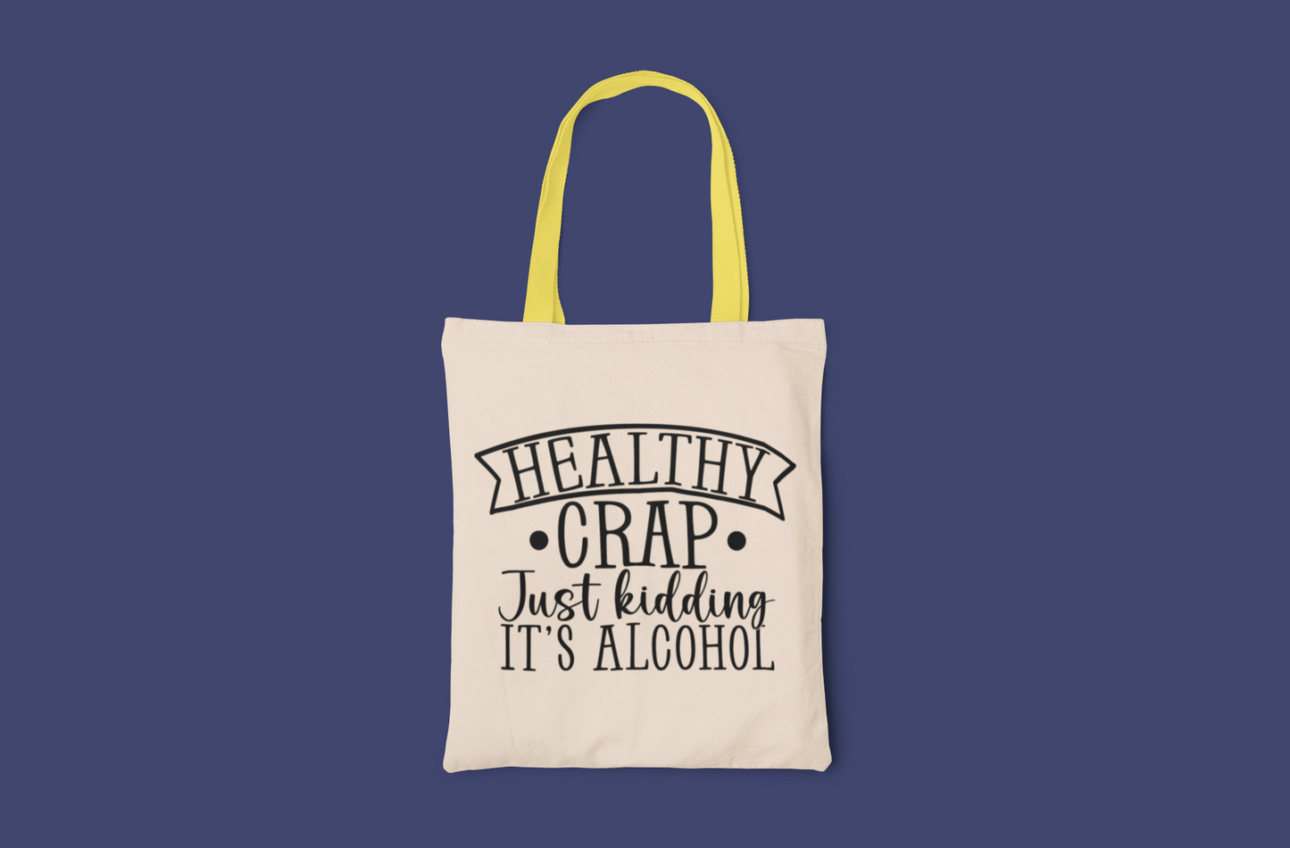 Healthy Crap Tote