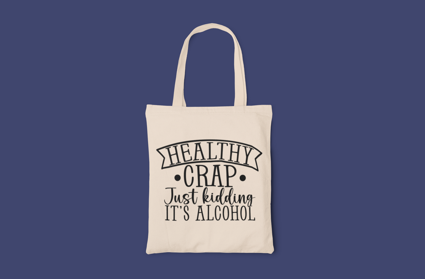 Healthy Crap Tote