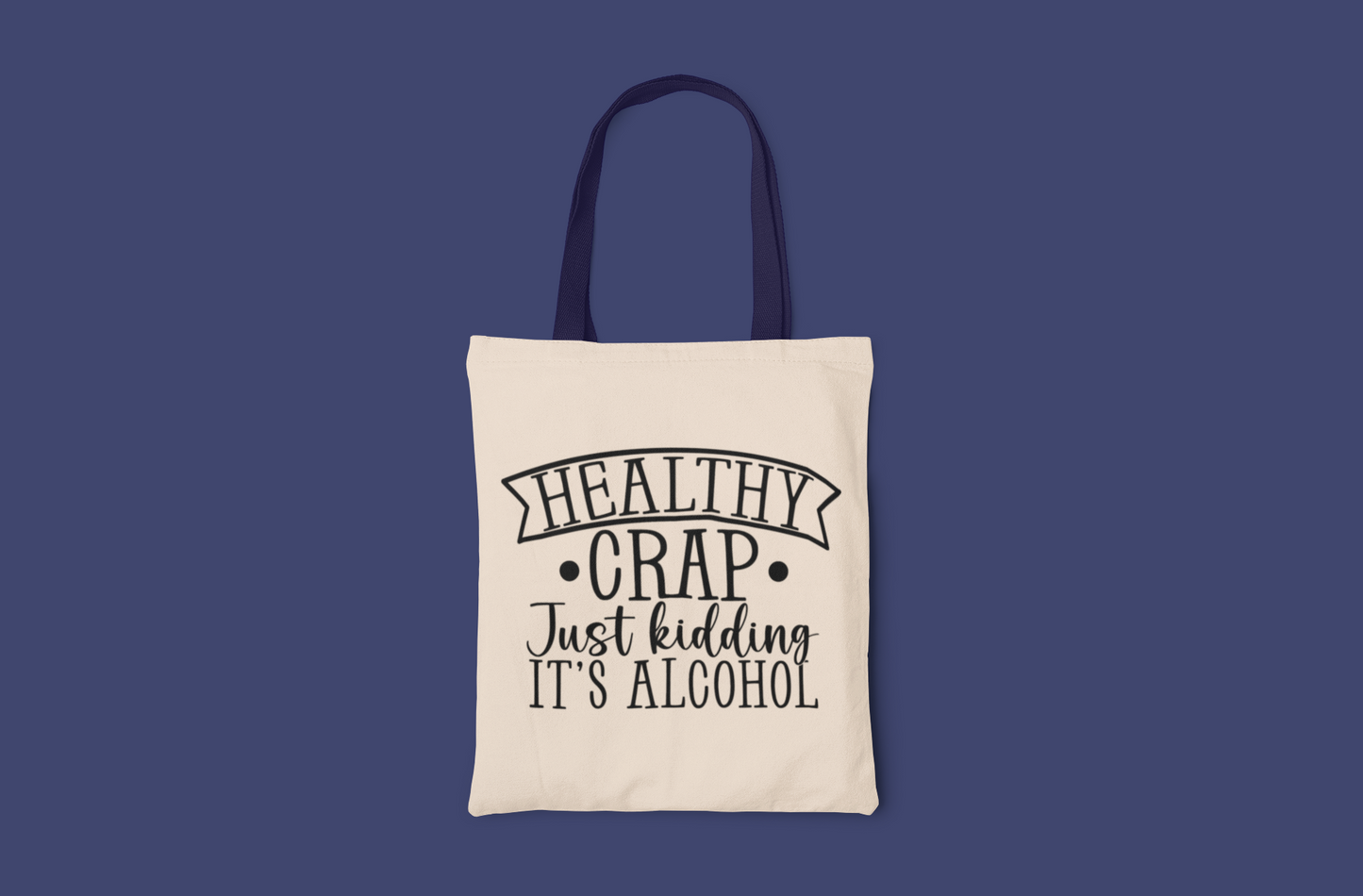 Healthy Crap Tote