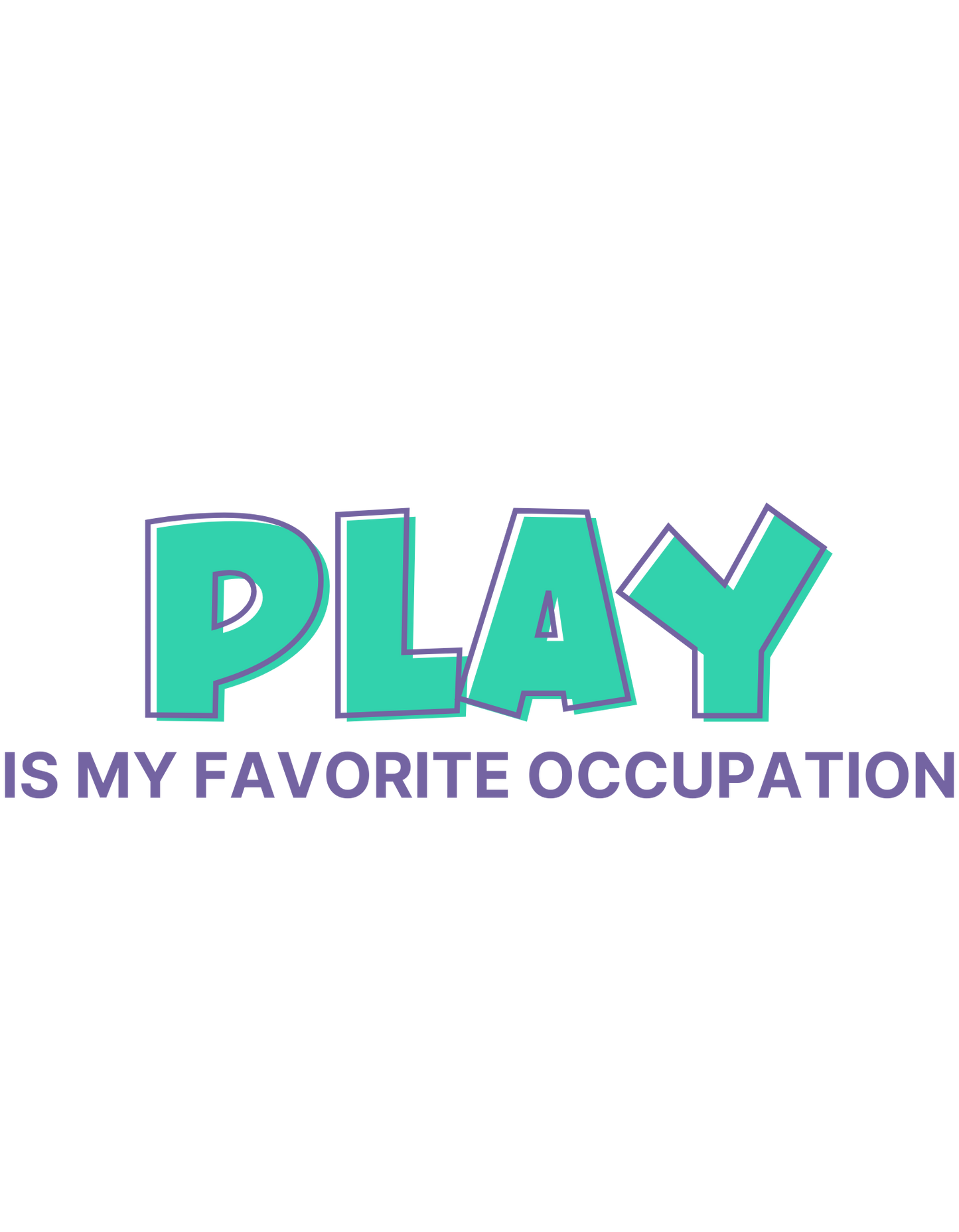 Play Is My Occupation Pocket T-Shirt