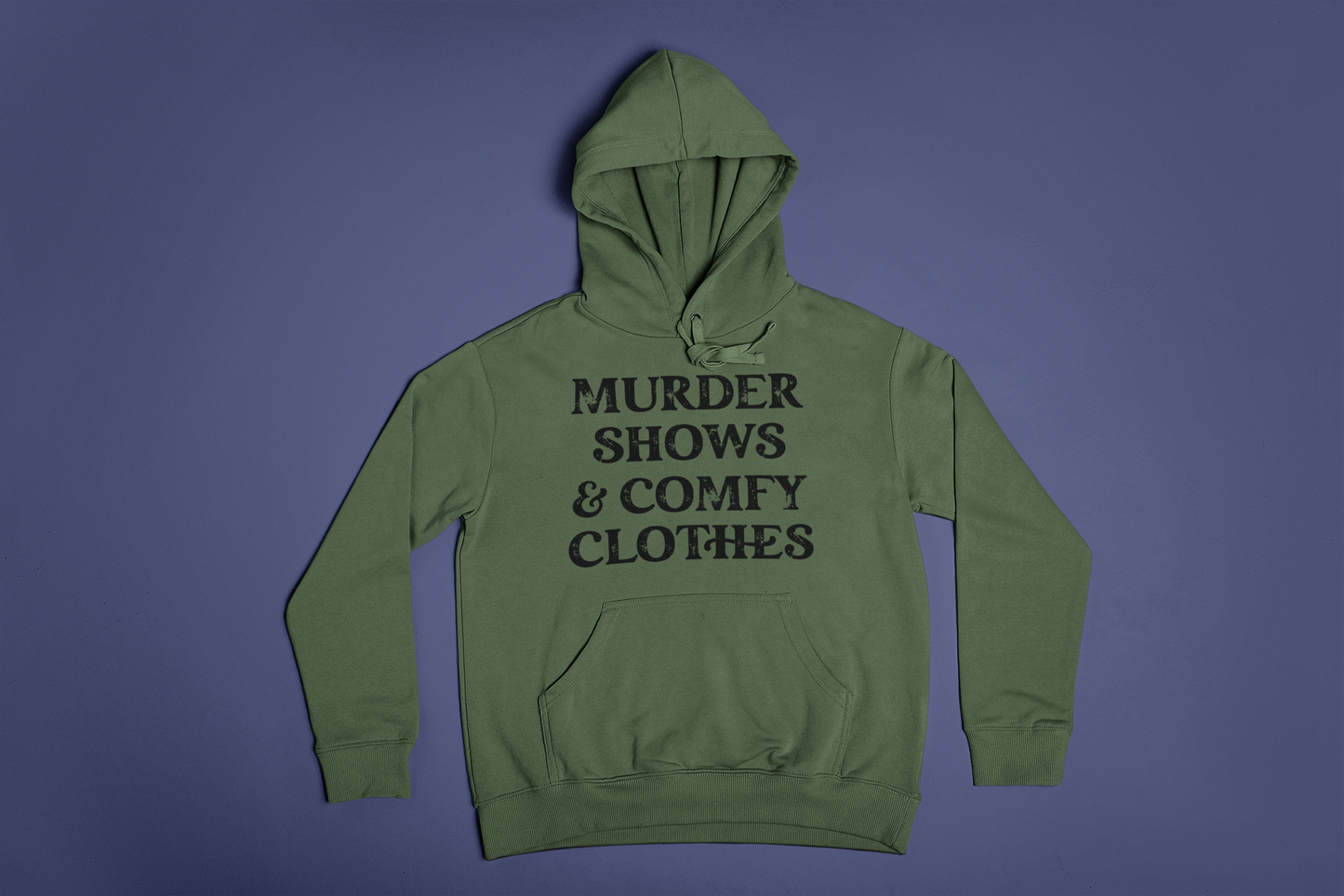 Murder Shows & Comfy Clothes