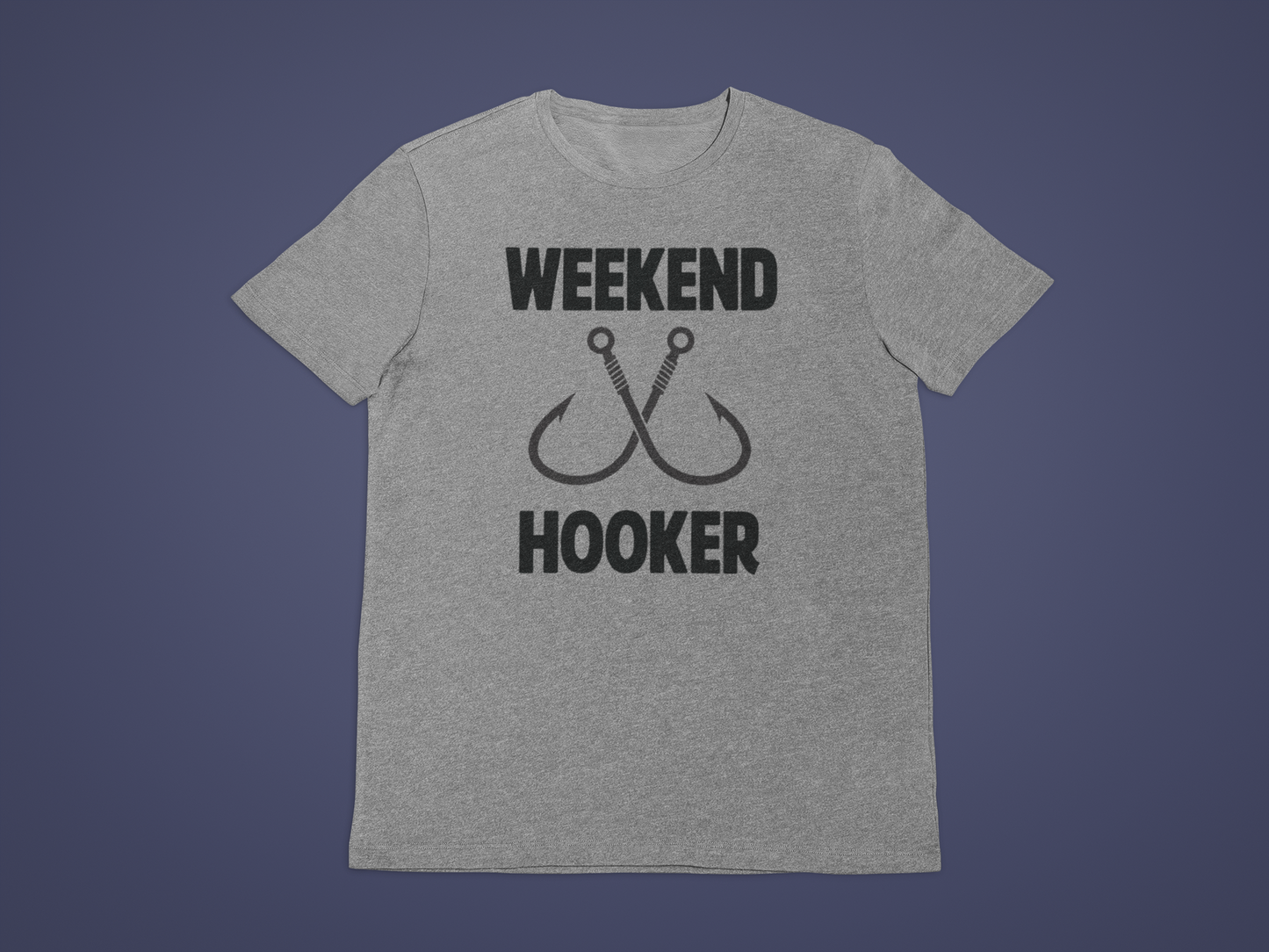 Weekend Hooker T-Shirt
