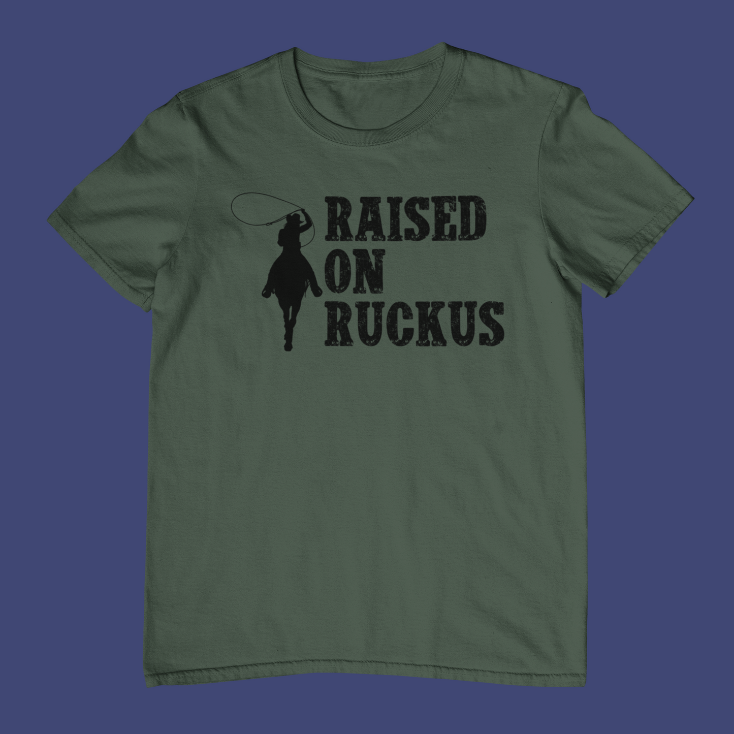 Raised On Ruckus T-Shirt