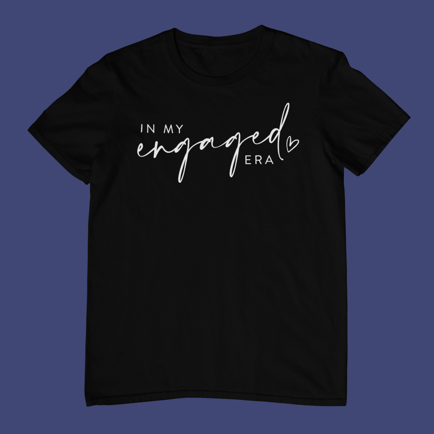 In My Engaged Era T-Shirt