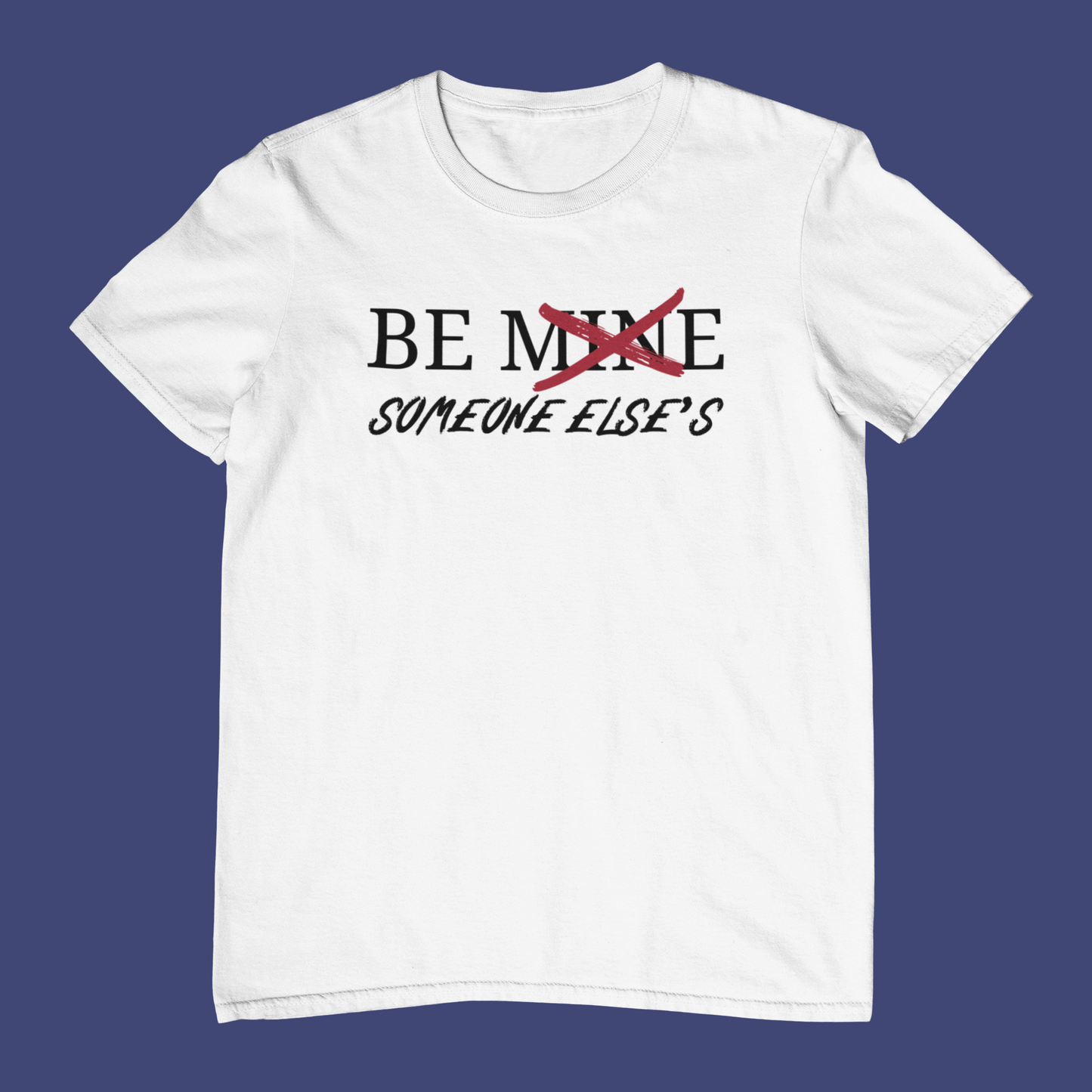 Not Yours, Not Sorry T-Shirt