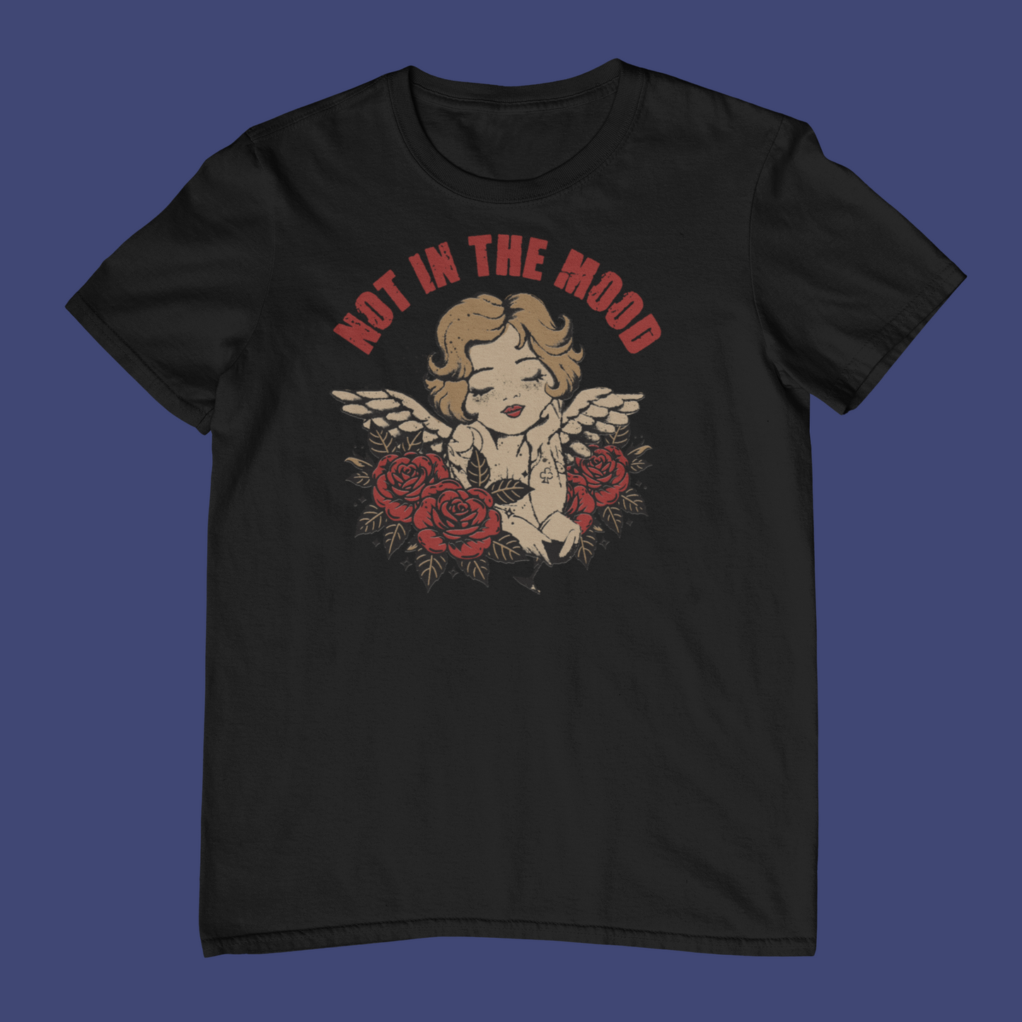 Not in the Mood T-Shirt