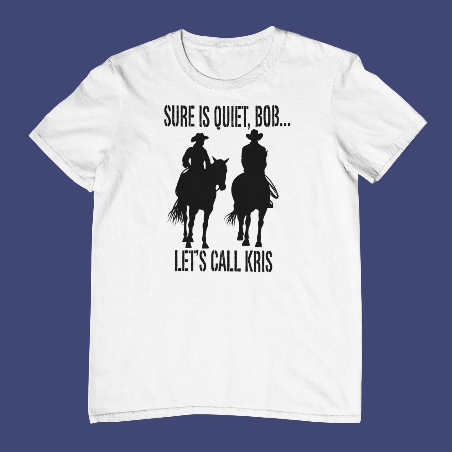 Sure is Quiet T-shirt