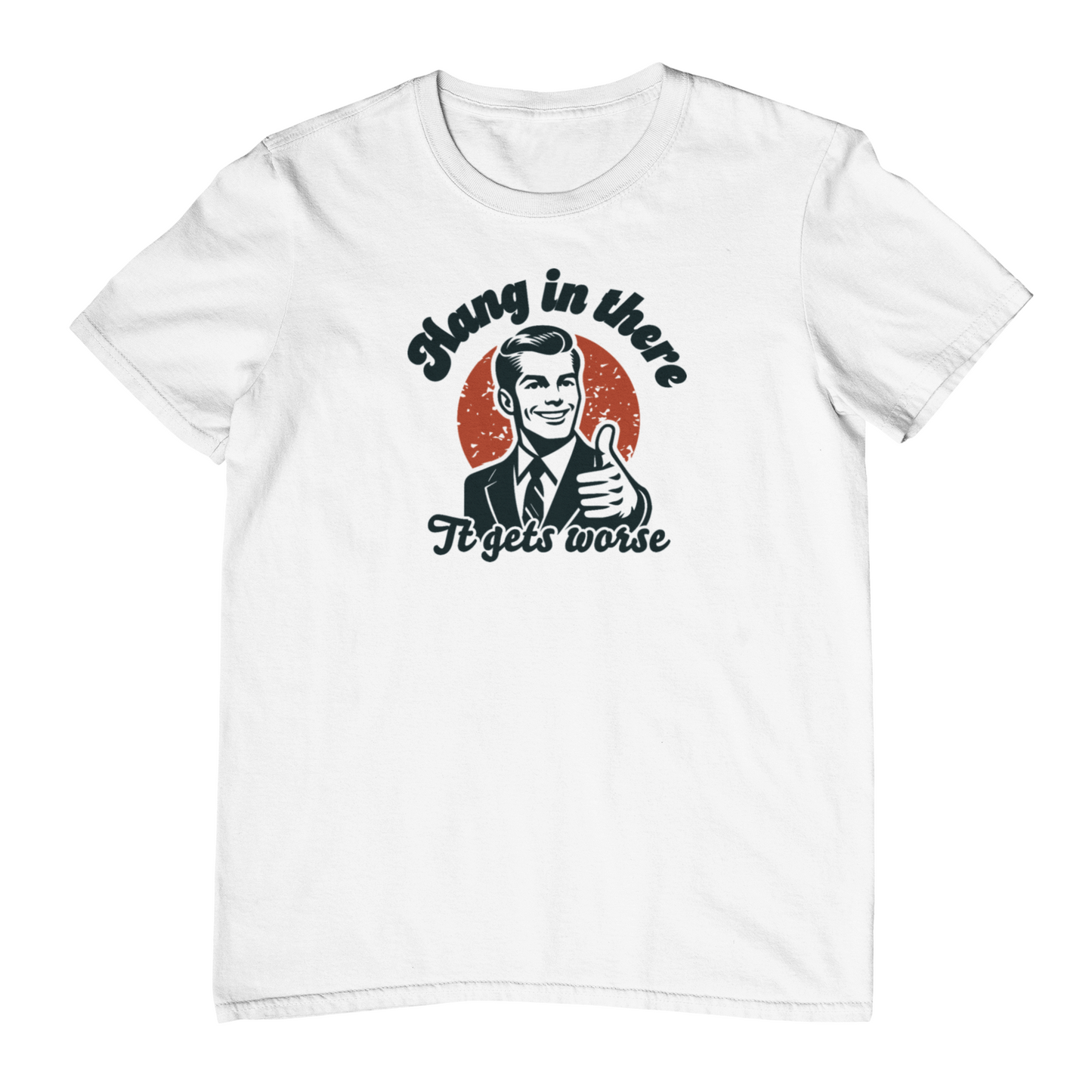 Hang in There T-Shirt
