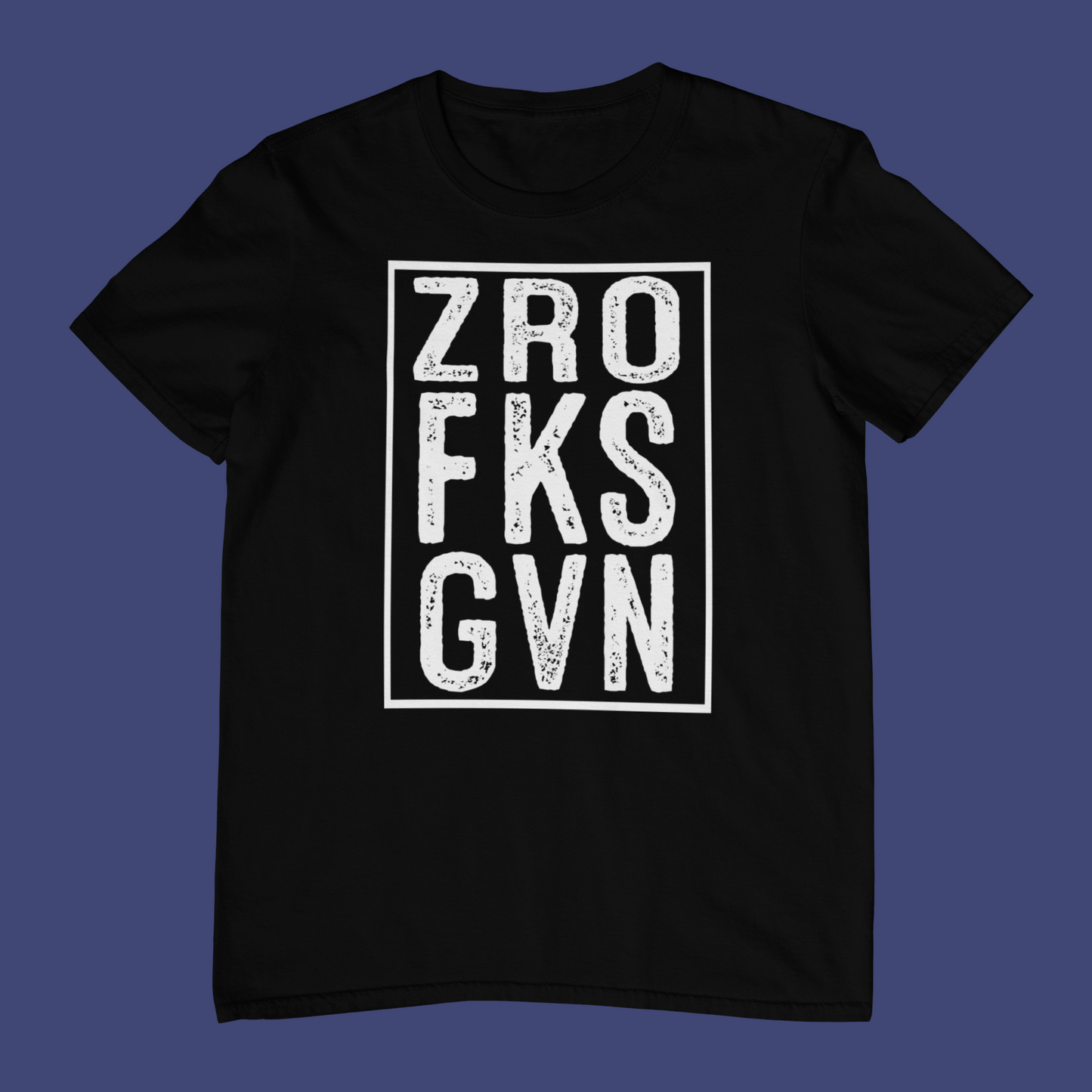 ZRO FKS GVN T-Shirt