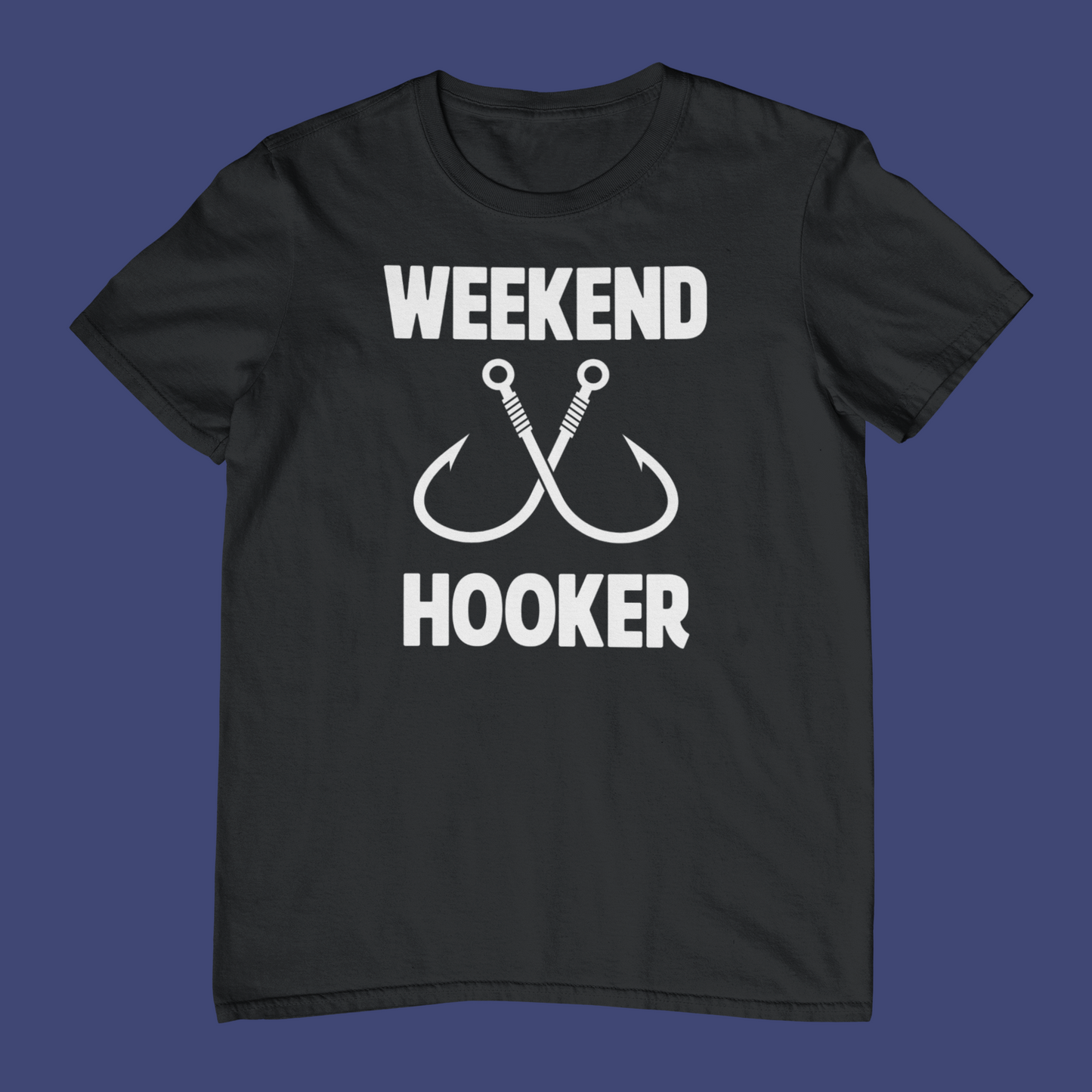Weekend Hooker T-Shirt