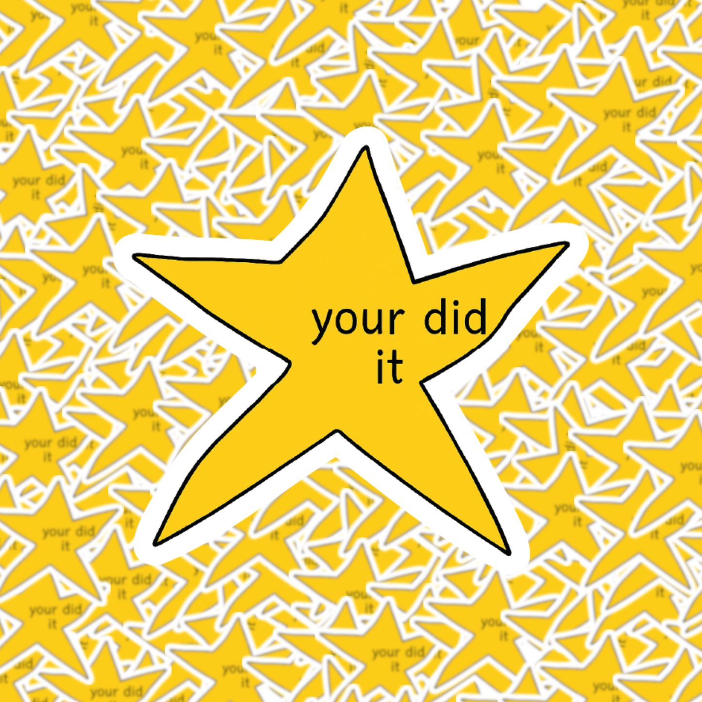Your Did It Star Sticker