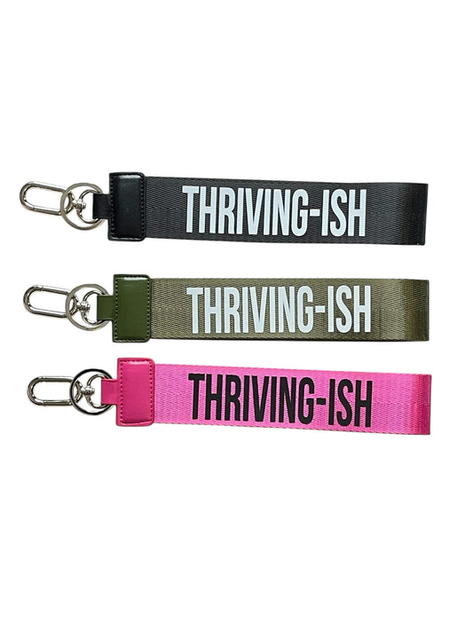 Thriving-ish Wristlet Keychain