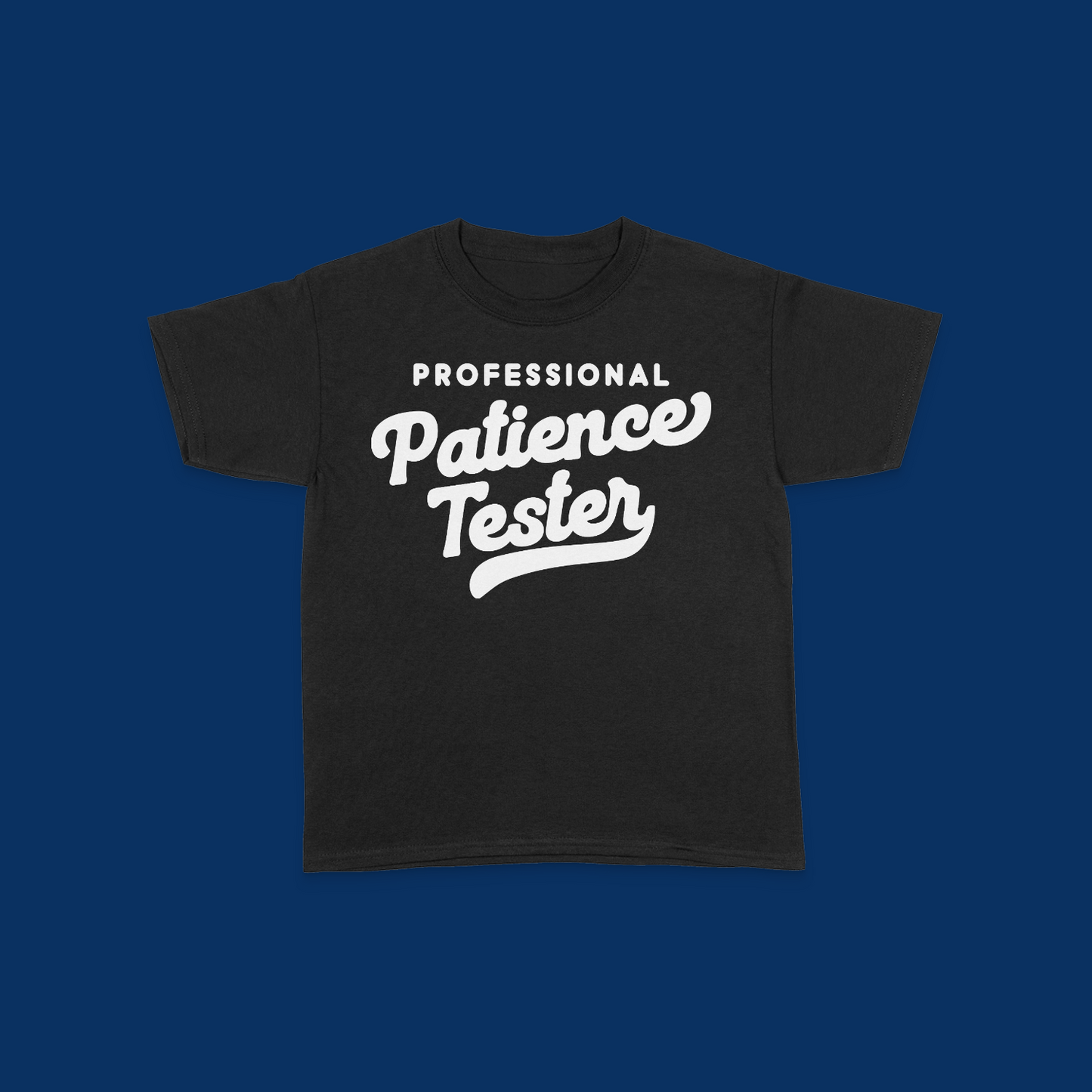 Professional Patience Tester Kids T-Shirt