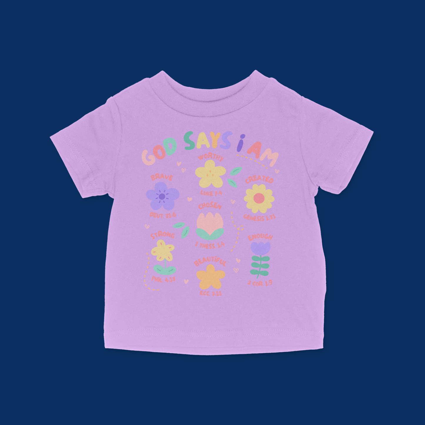 Floral God Says I Am Baby & Toddler T-Shirt