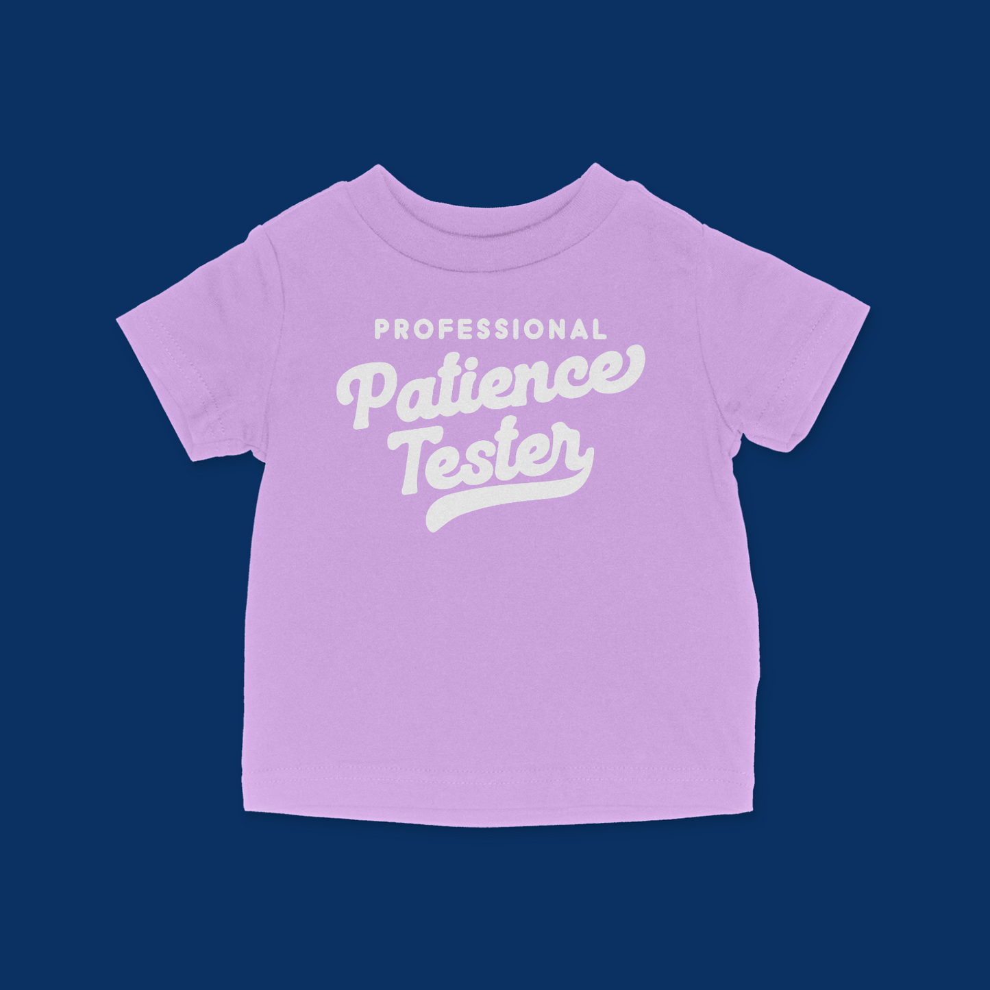 Professional Patience Tester Baby & Toddler T-Shirt