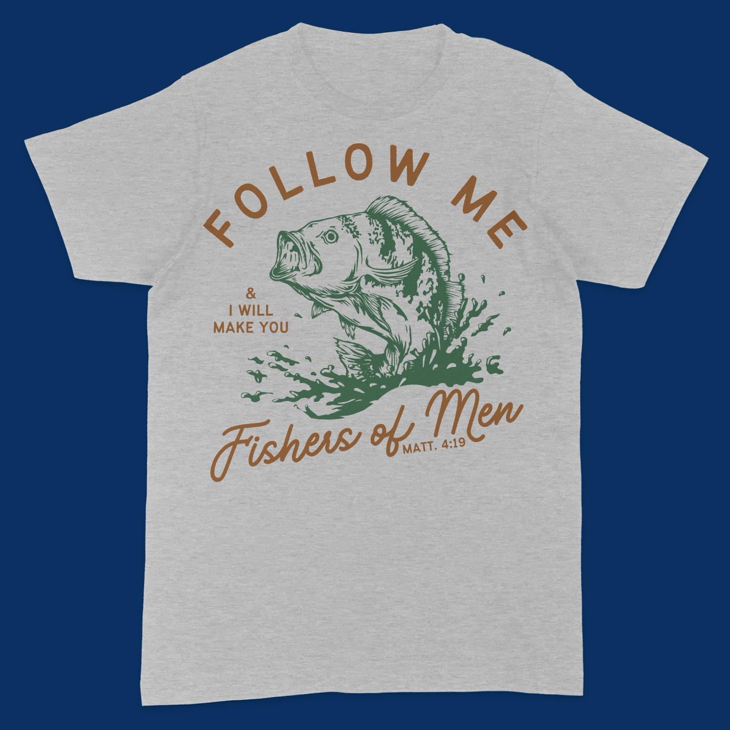 Fishers of Men T-Shirt