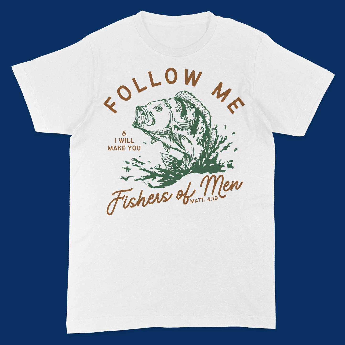 Fishers of Men T-Shirt