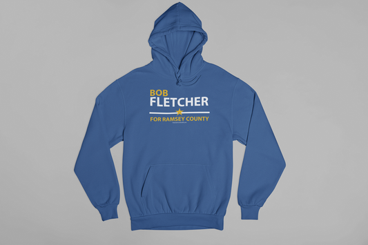 Bob Fletcher for Ramsey County Sheriff Hoodie