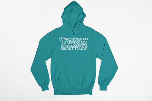 Always Something Hoodie