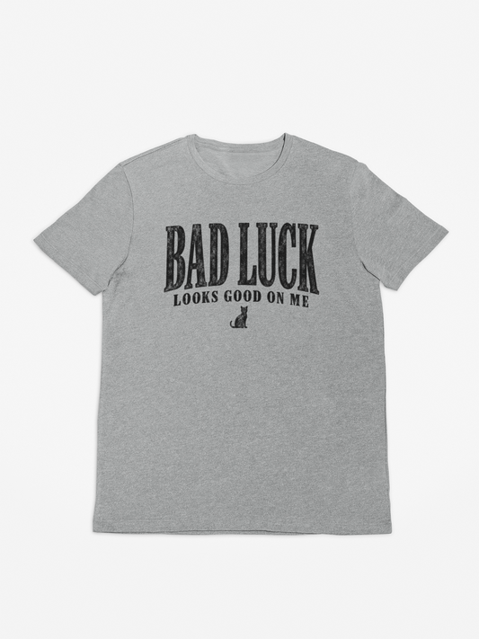 Bad Luck Looks Good Tee
